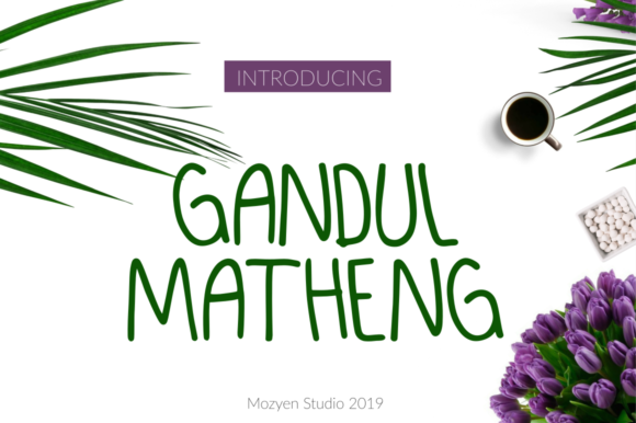 Gandul Matheng Font for Organic Branding
